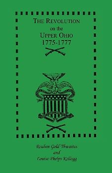 The Revolution on the Upper Ohio, 1775-1777