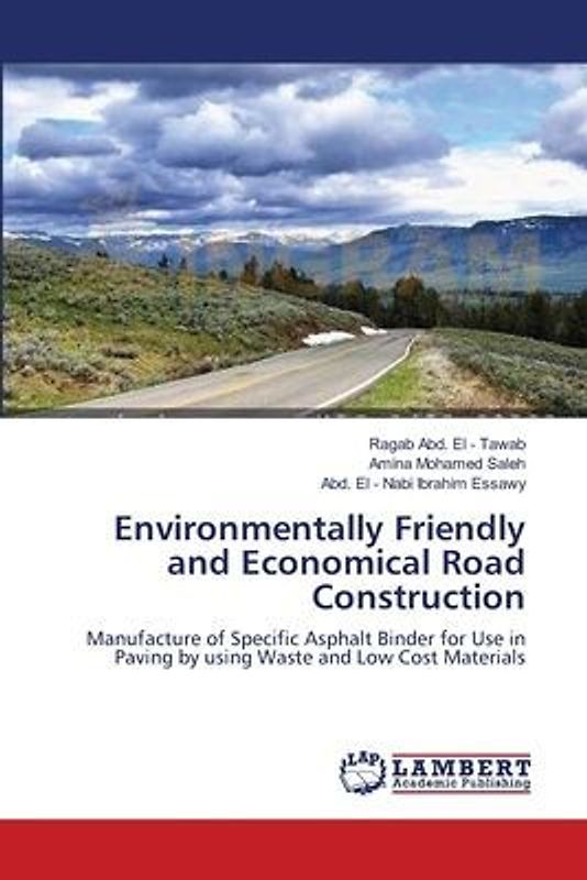 Environmentally Friendly and Economical Road Construction