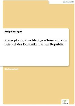 Konzept eines nachhaltigen Tourismus am Beispiel der Dominikanischen Republik