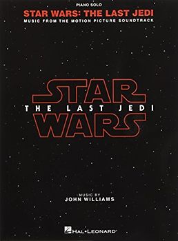 John Williams: Star Wars - The Last Jedi (Piano Solo Book): Noten für Klavier: Music from the Motion Picture Soundtrack