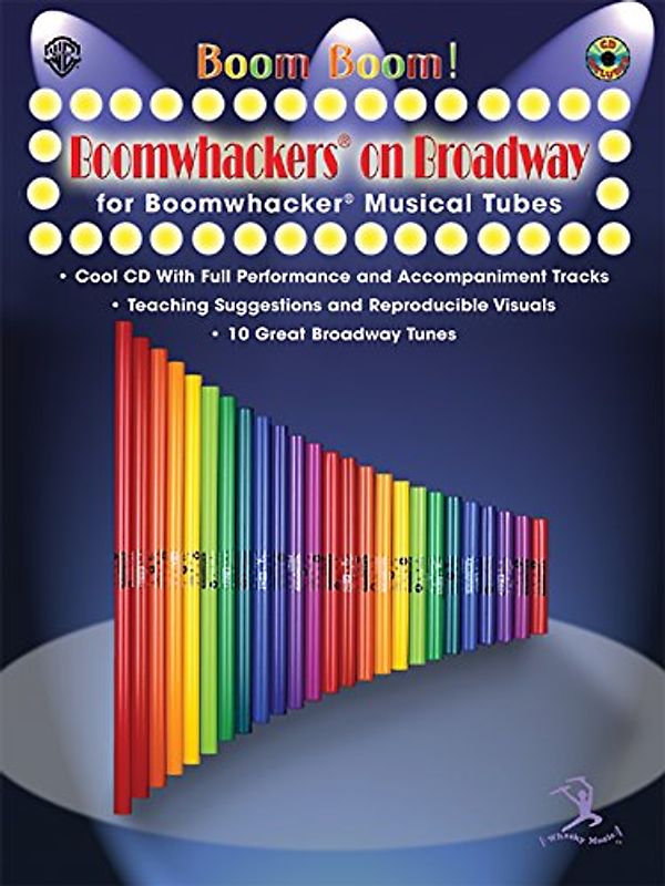 Boom Boom! Boomwhackers® on Broadway (for Boomwhackers® Musical Tubes)