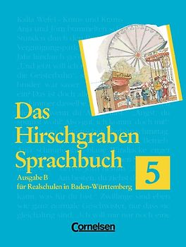 Das Hirschgraben Sprachbuch - Ausgabe B - Realschule Baden-Württemberg / 5. Schuljahr - Schülerbuch
