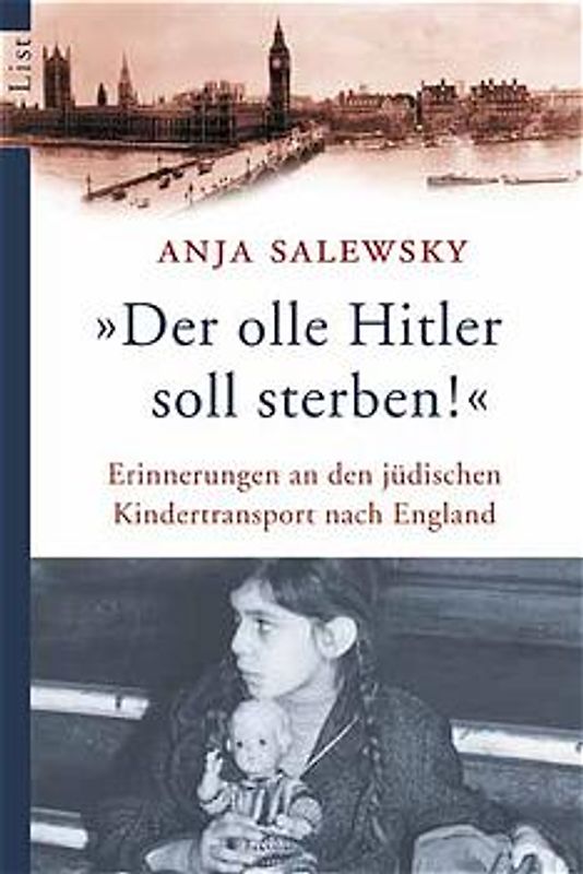 Der olle Hitler soll sterben!. Erinnerungen an den jüdischen Kindertransport nach England