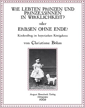 Wie lebten Prinzen und Prinzessinnen in Wirklichkeit? oder Erbsen ohne Ende!