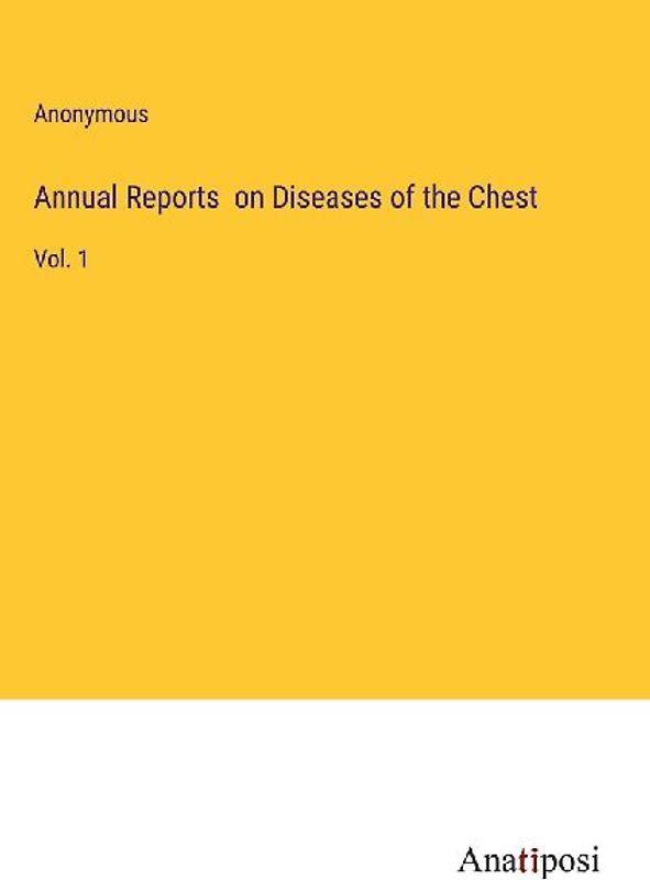 Annual Reports  on Diseases of the Chest