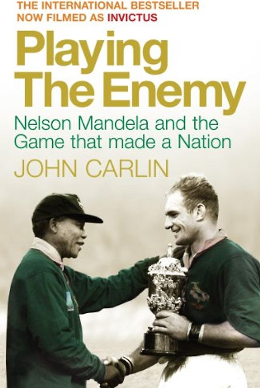 Playing the Enemy (Filmed as Invictus) - Carlin, John