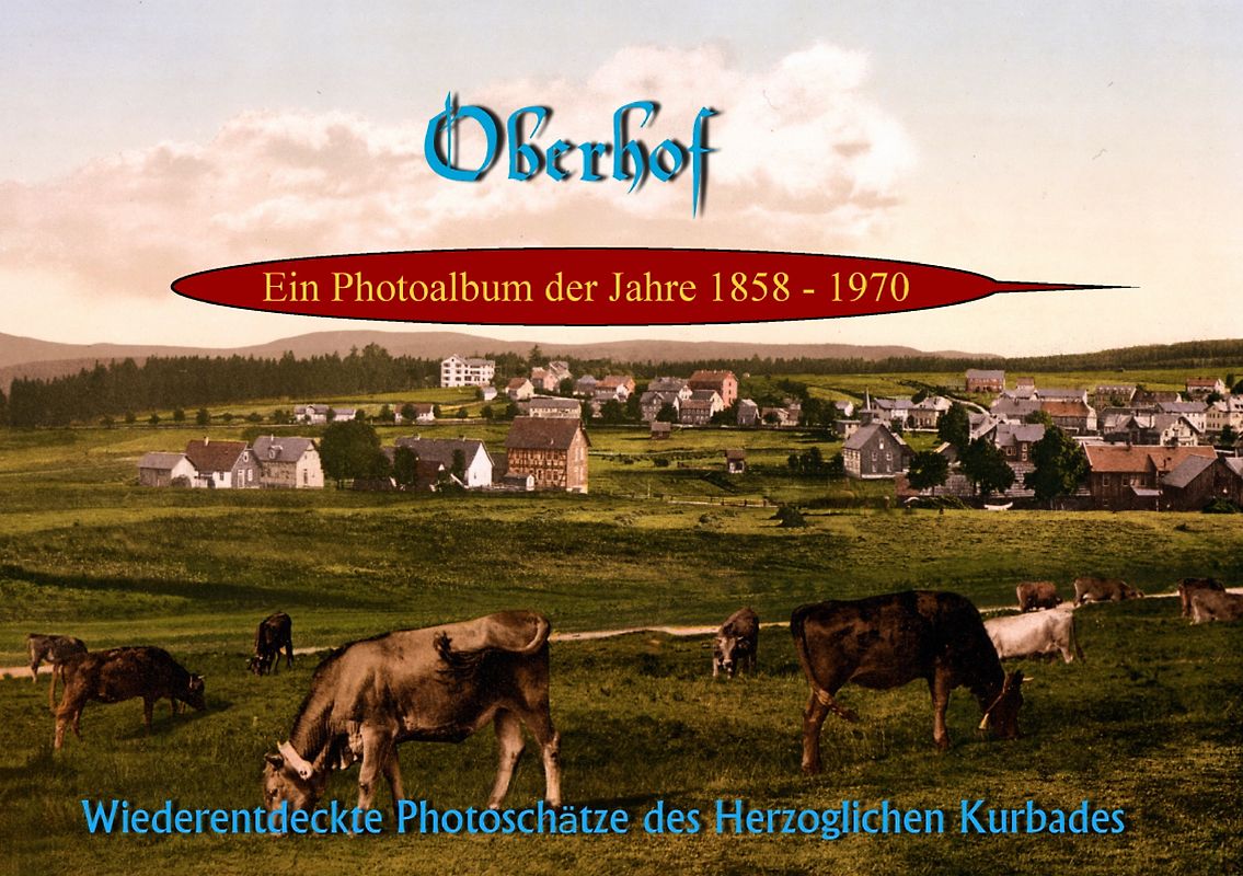Oberhof - Ein Photoalbum der Jahre 1858-1970