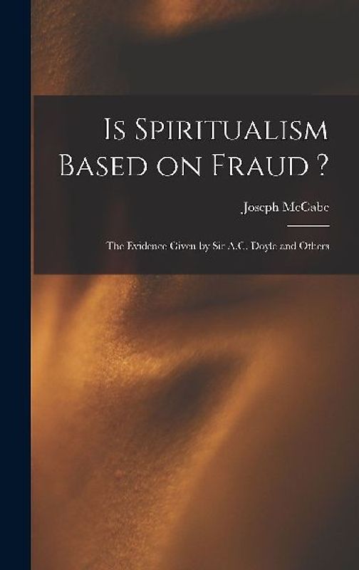 Is Spiritualism Based on Fraud ?