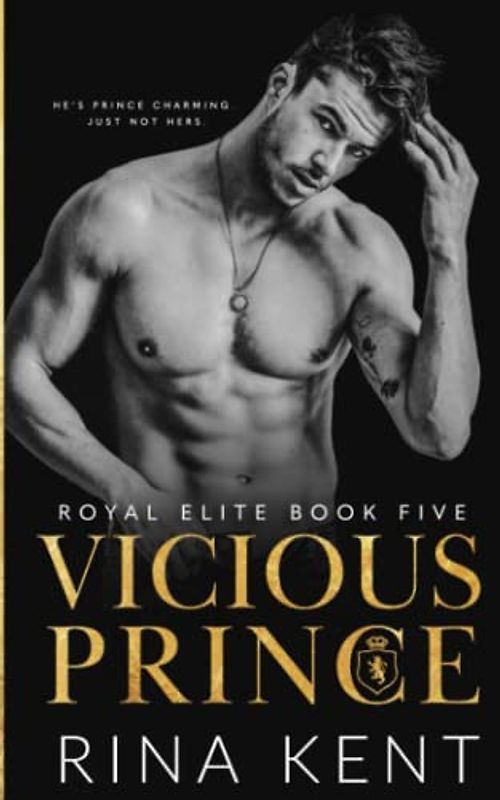 Vicious Prince: An Arranged Marriage Romance (Royal Elite, Band 5)