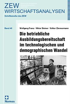 Die betriebliche Ausbildungsbereitschaft im technologischen und demographischen Wandel