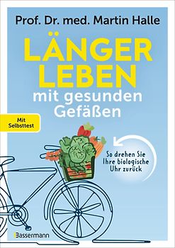 Länger leben mit gesunden Gefäßen