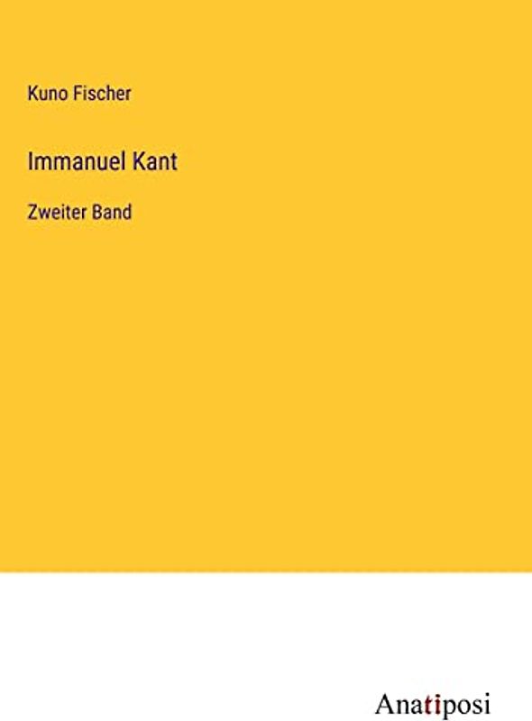 Immanuel Kant: Zweiter Band