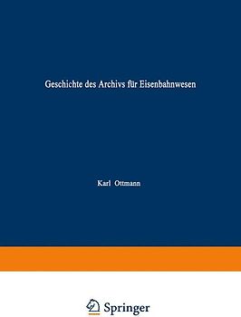 Geschichte des Archivs für Eisenbahnwesen