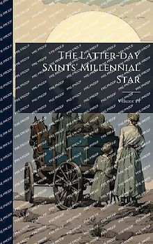 The Latter-day Saints' Millennial Star