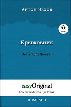 Kryzhownik / Die Stachelbeeren (Buch + Audio-Online) - Lesemethode von Ilya Frank - Zweisprachige Ausgabe Russisch-Deutsch