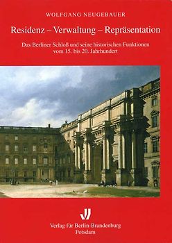Residenz - Verwaltung - Repräsentation
