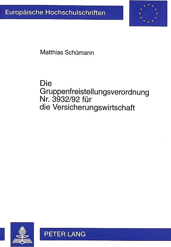 Die Gruppenfreistellungsverordnung Nr. 3932/92 für die Versicherungswirtschaft