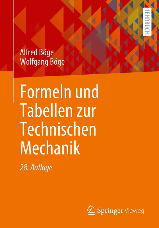 Formeln und Tabellen zur Technischen Mechanik