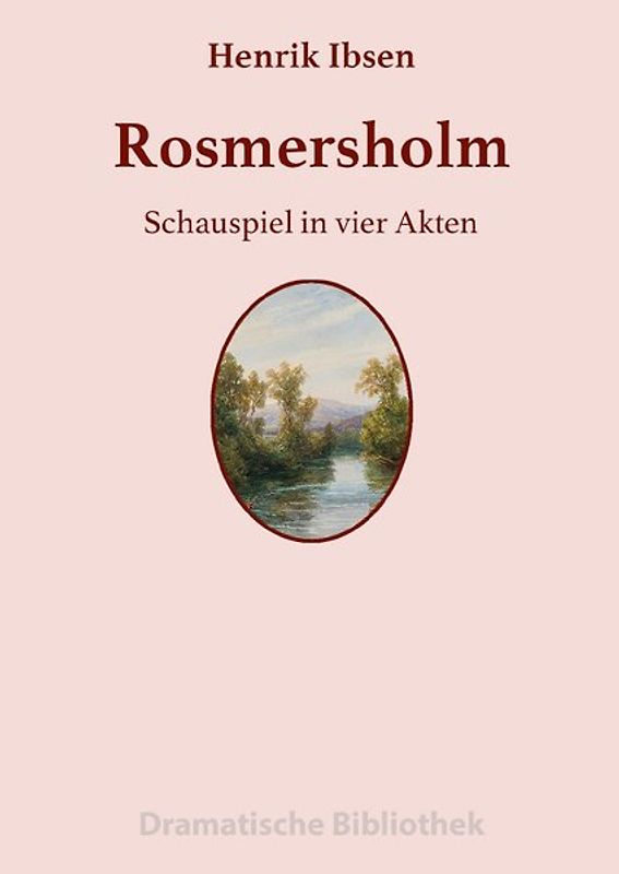 Dramatische Bibliothek / Rosmersholm