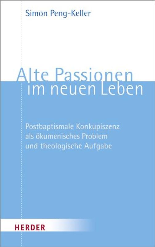 Alte Passionen im neuen Leben