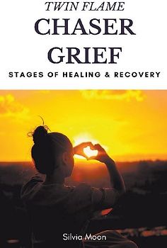 Twin Flame Chaser Grief Healing
