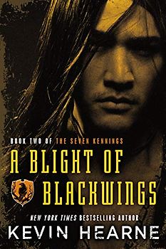 A Blight of Blackwings (The Seven Kennings, Band 2)