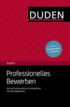 Duden Ratgeber – Professionelles Bewerben