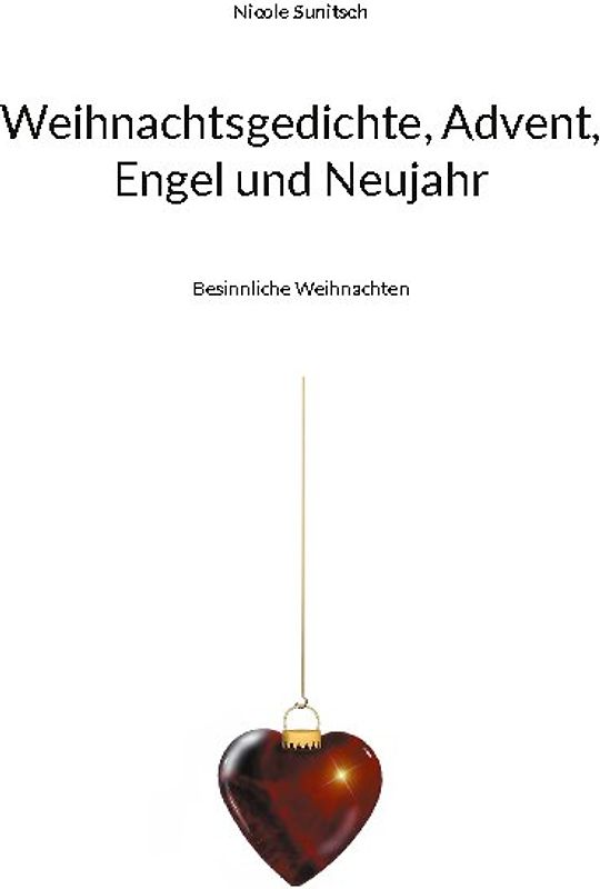 Weihnachtsgedichte, Advent, Engel und Neujahr