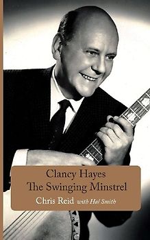 Clancy Hayes - The Swinging Minstrel