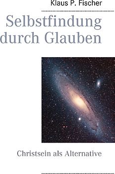 Selbstfindung durch Glauben