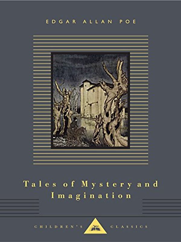 Tales of Mystery and Imagination: Illustrated by Arthur Rackham