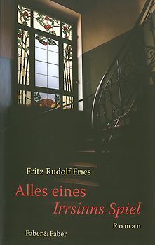 Alles eines Irrsinns Spiel