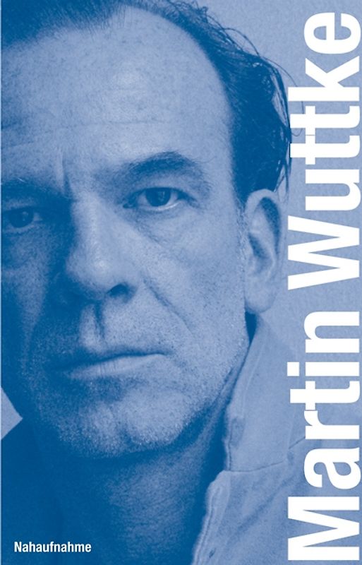 Nahaufnahme: Martin Wuttke