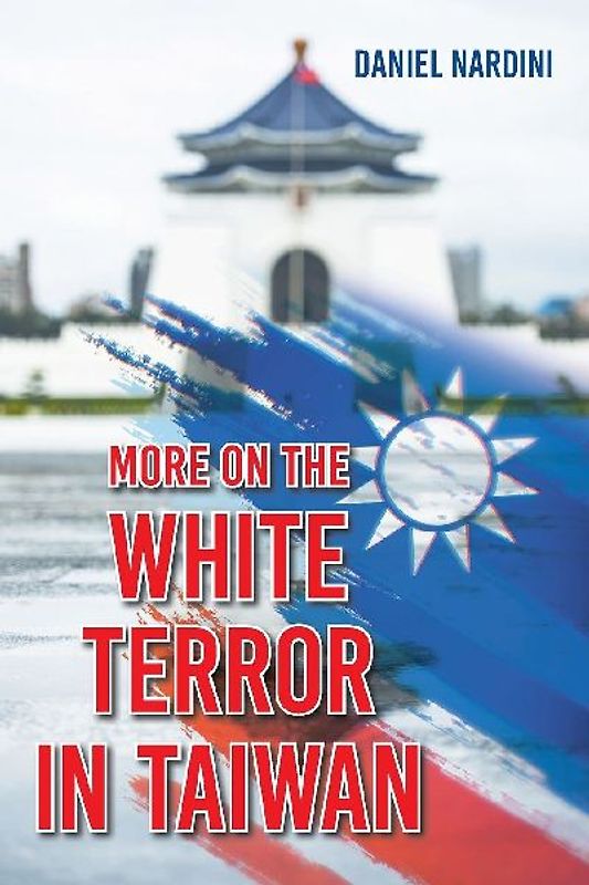 More on the White Terror in Taiwan