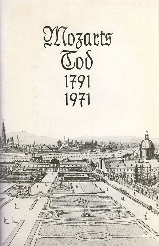 Mozarts Tod 1791-1971
