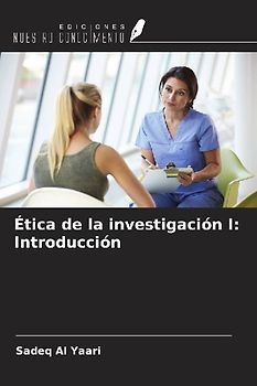 Ética de la investigación I: Introducción