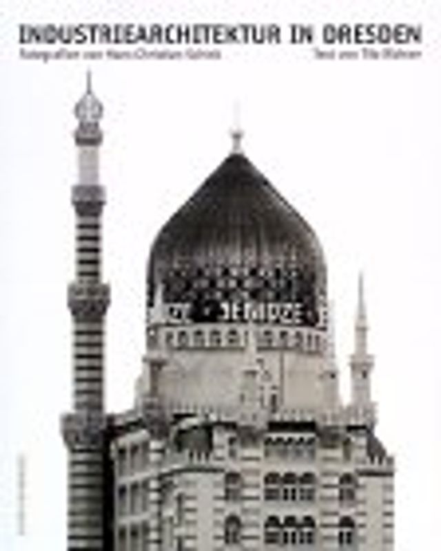 Industriearchitektur in Dresden