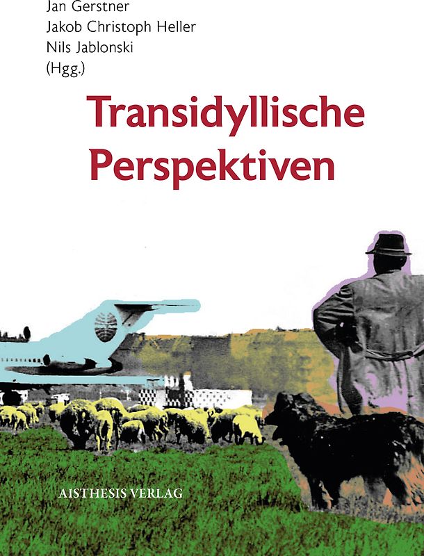 Transidyllische Perspektiven
