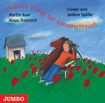 Lieblich klingt der Gartenschlauch