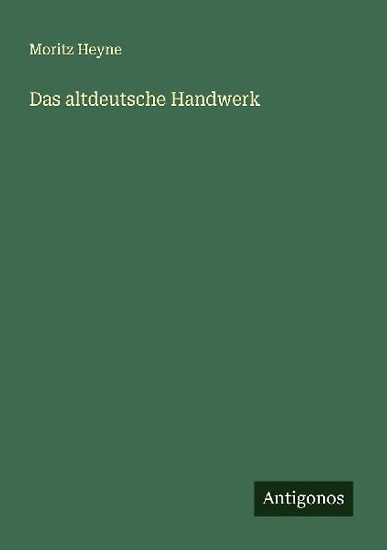 Das altdeutsche Handwerk