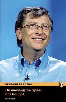 Penguin Readers Level 6 Business @ the Speed of Thought (Penguin Readers Simplified Text)