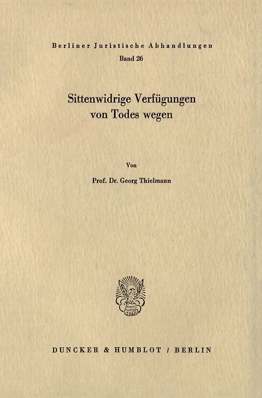 Sittenwidrige Verfügungen von Todes wegen.