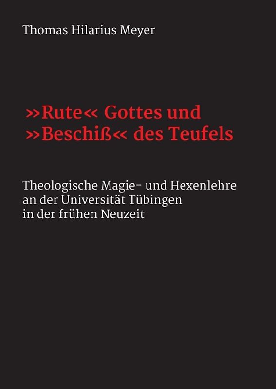 "Rute" Gottes und "Beschiß" des Teufels