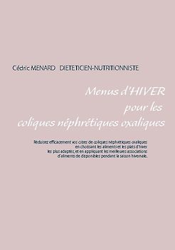 Menus d'hiver pour les coliques néphrétiques oxaliques