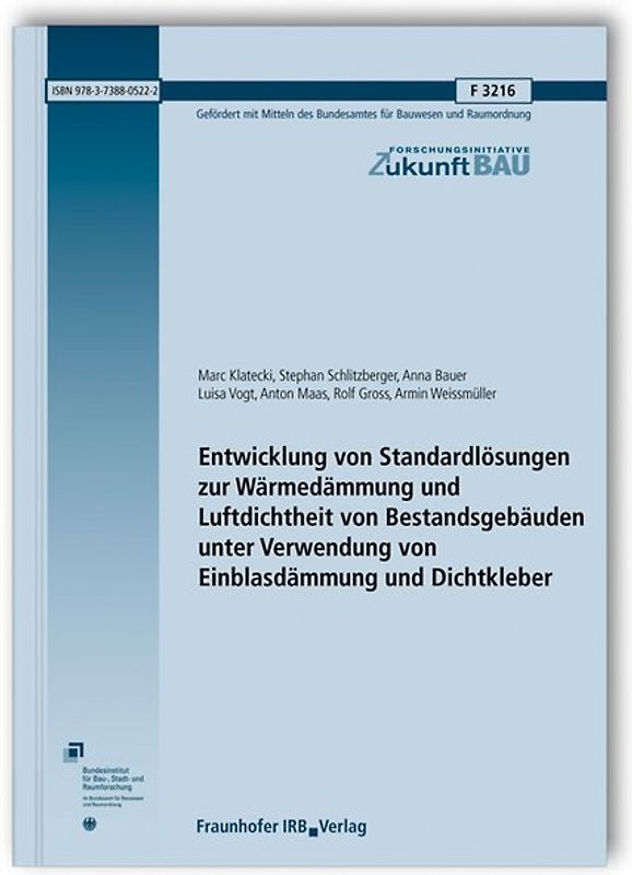 Entwicklung von Standardlösungen zur Wärmedämmung und Luftdichtheit von Bestandsgebäuden unter Verwendung von Einblasdämmung und Dichtkleber