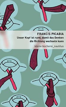 Unser Kopf ist rund, damit das Denken die Richtung wechseln kann