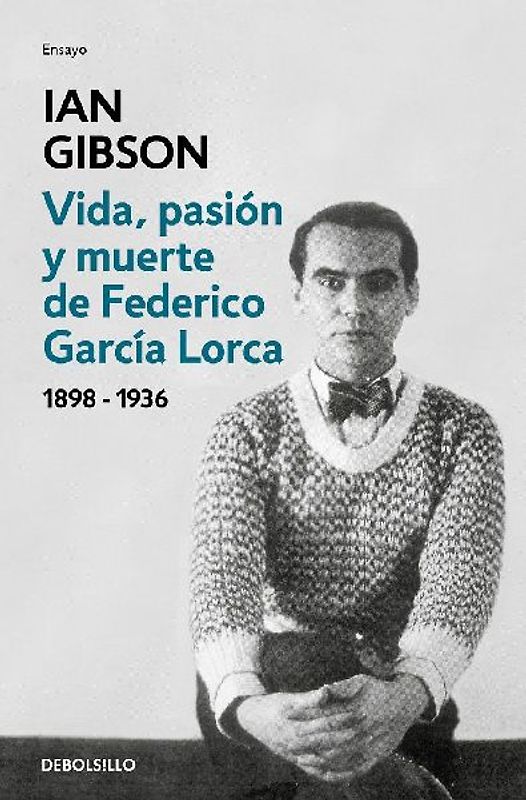Vida, pasión y muerte de Federico García Lorca