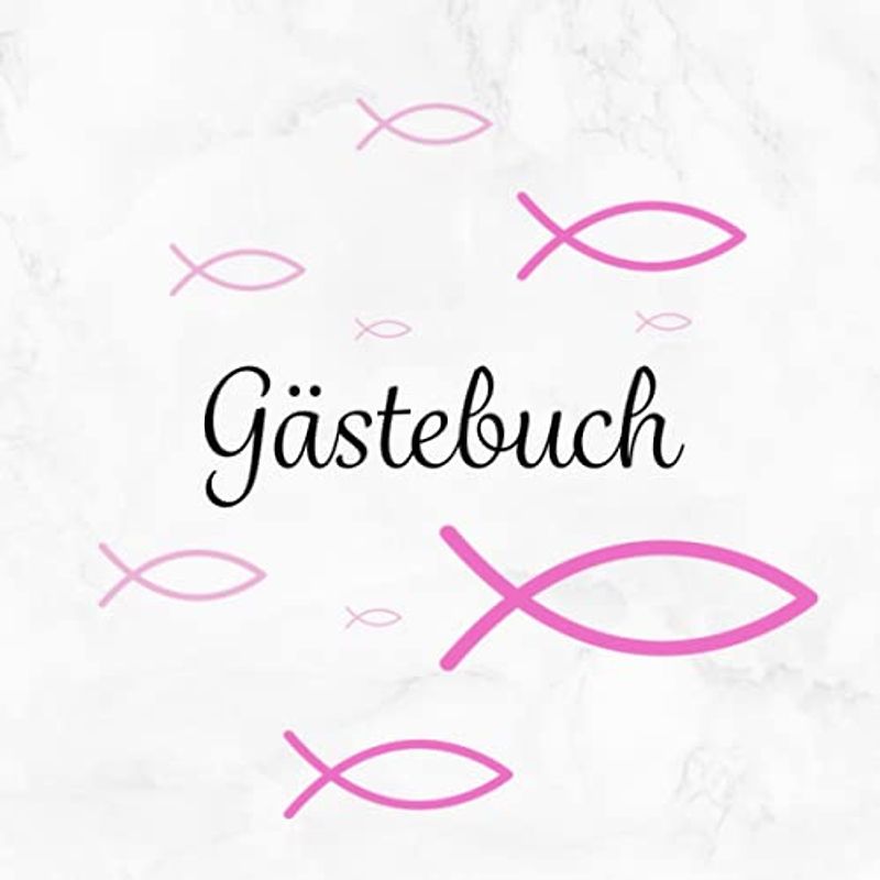 Gästebuch: Taufe | Konfirmation | Erstkommunion | Firmung・Mit rosa Fisch Deko perfekt für Mädchen・Für geschriebene Glückwünsche von Freunden & Familie・Mit Fingerabdruck Baum・Dezent dekorierte Seiten