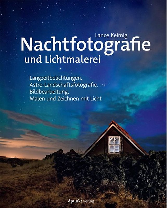 Nachtfotografie und Lichtmalerei