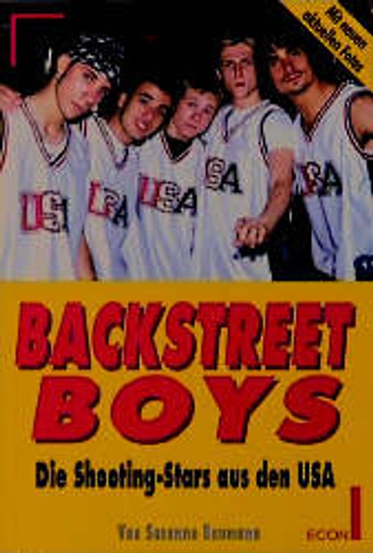Backstreet Boys. Die Shooting Stars aus den USA